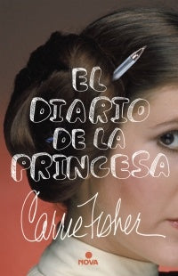 El Diario de la Princesa | Carrie Fisher