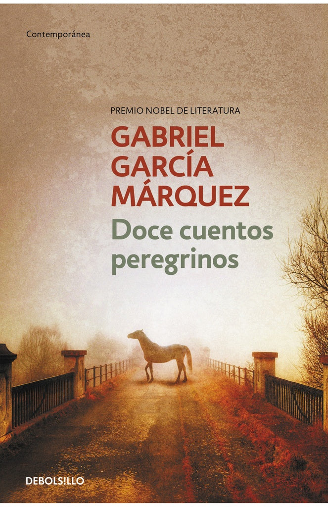 Doce Cuentos Peregrinos | Gabriel García Márquez
