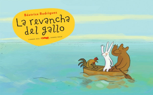 La revancha del gallo | Beatrice Rodriguez