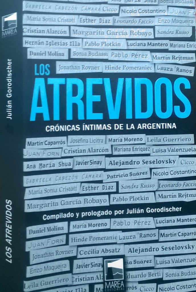 Los Atrevidos: Crónicas Intimas de la Argentina | AA. VV.