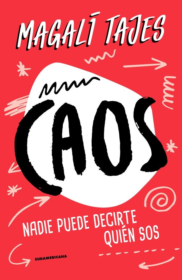 Caos: Nadie Puede Decirte Quien Sos | Magalí Tajes