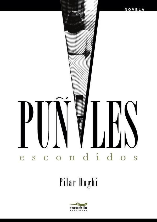 Puñales Escondidos | Pilar Dughi