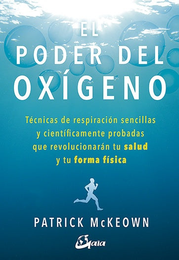 El Poder del Oxìgeno: Tècnicas de Respiración Sencillas y Científicamente Probadas que Revolucionará | Patrick McKeown