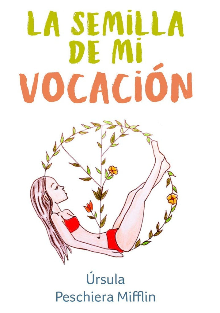 La Semilla de mi Vocación | Ursula María Peschiera Mifflin