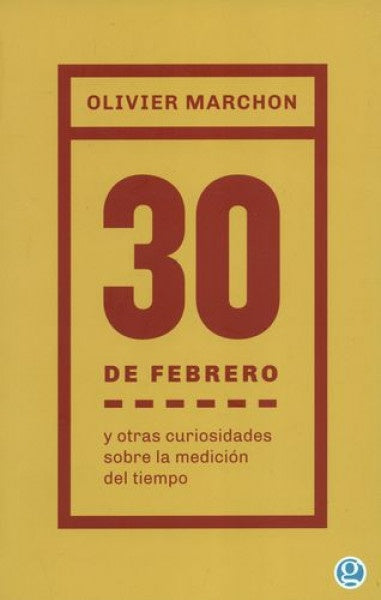 El 30 de febrero y otras curiosidades sobre la medición del tiempo | Olivier Marchon