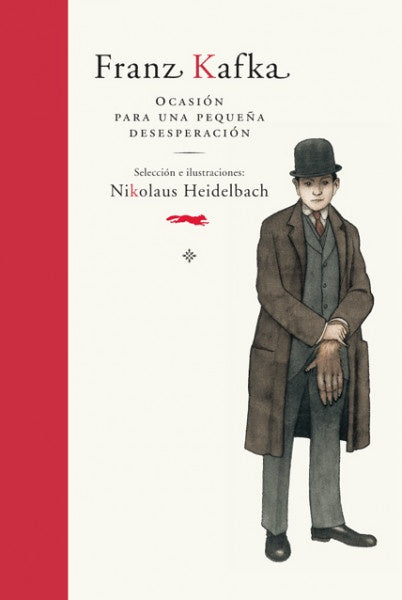 Ocasión para una pequeña desesperación | Franz Kafka