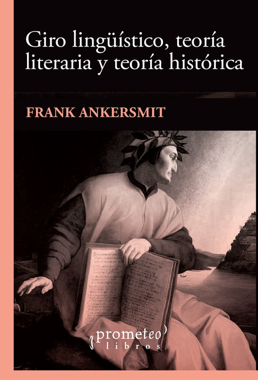Giro Linguistico, Teoria Literaria Y Teoria Historica | Frank Ankersmit