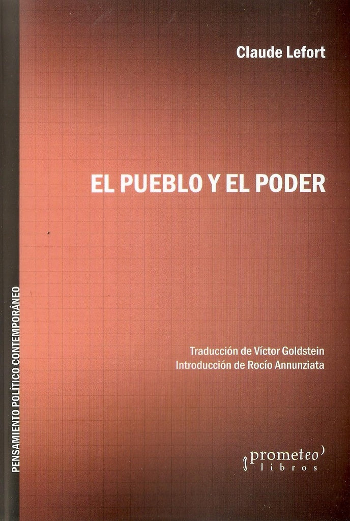 Pueblo Y El Poder, El | Claude Lefort