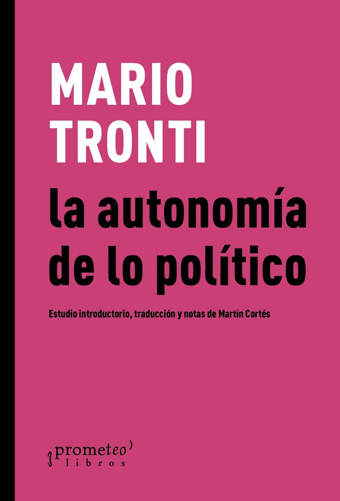 La autonomia de lo politico | Mario Tronti