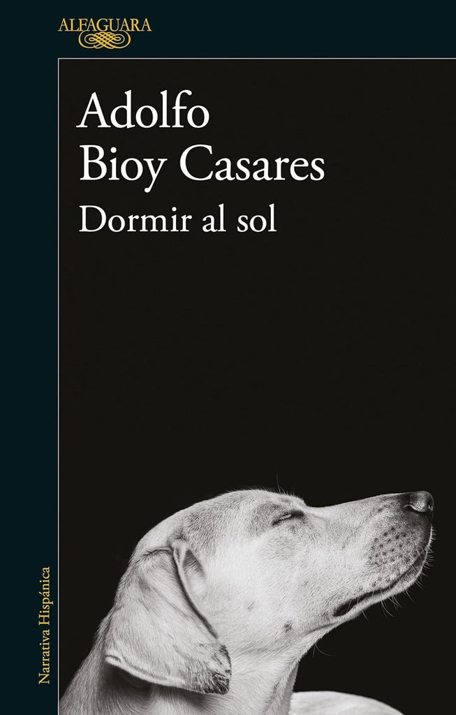 Dormir al Sol | Adolfo Bioy Casares