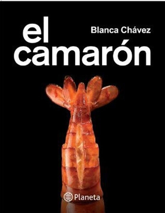 El Camarón | Blanca Chávez