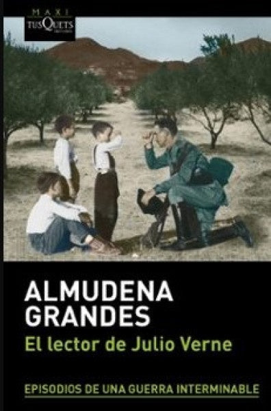 Episodios de una Guerra Interminable 2: El Lector de Julio Verne | Almudena Grandes