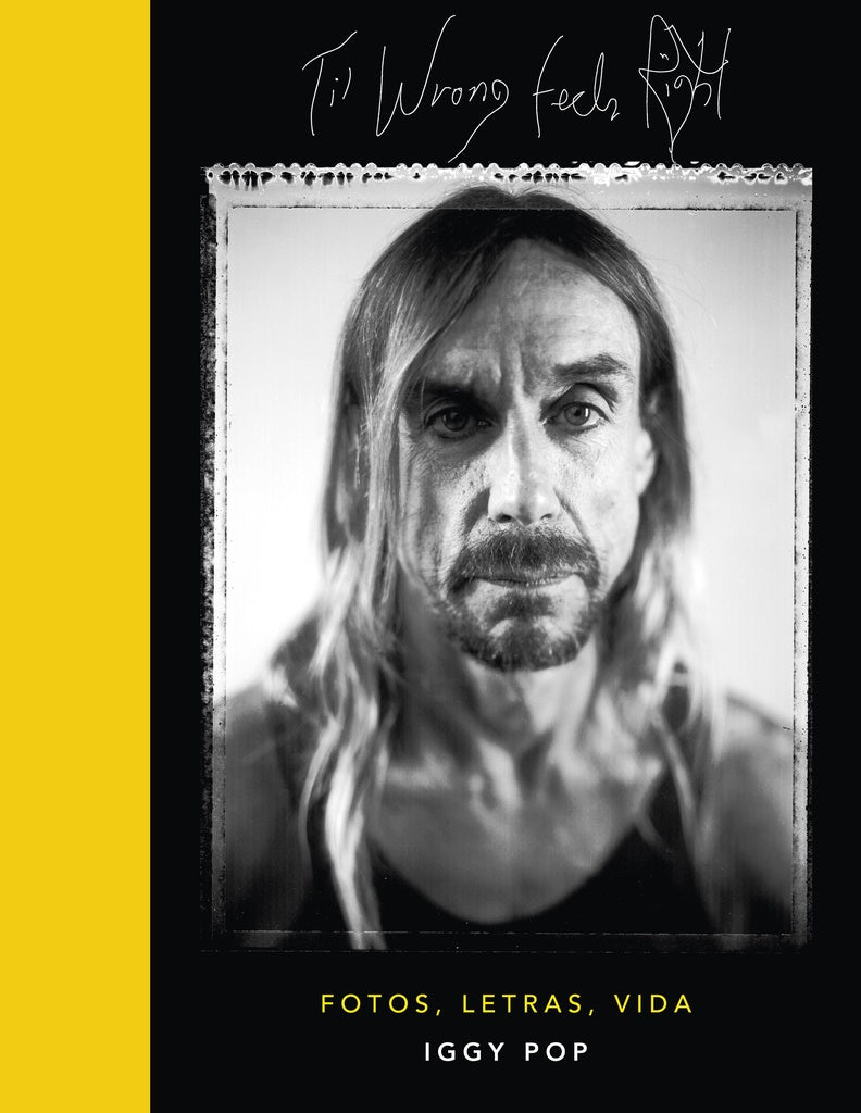 Til Wrong Feels Right: Fotos, Letras, Vida | Iggy Pop