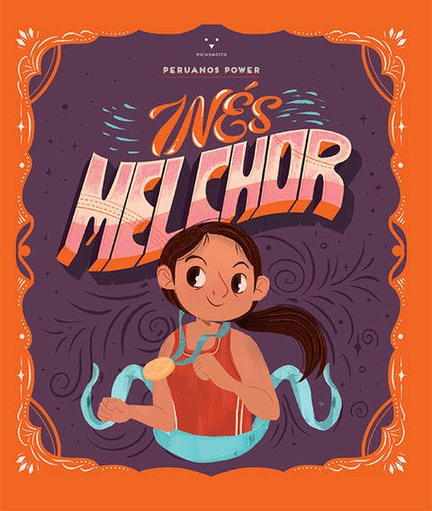 Peruanos power Inés melchor | AA. VV.