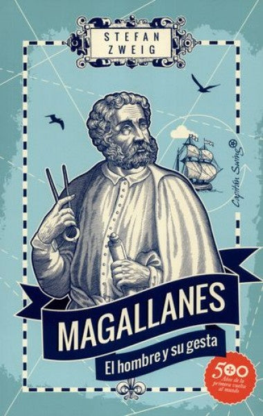 Magallanes: El Hombre y su Gesta | Stefan Zweig