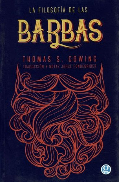 La Filosofía de las Barbas | Thomas Gowing