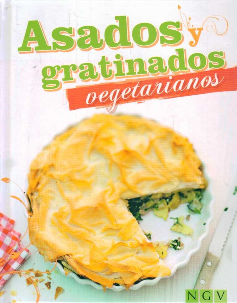 Asados y Gratinados Vegetarianos | AA. VV.