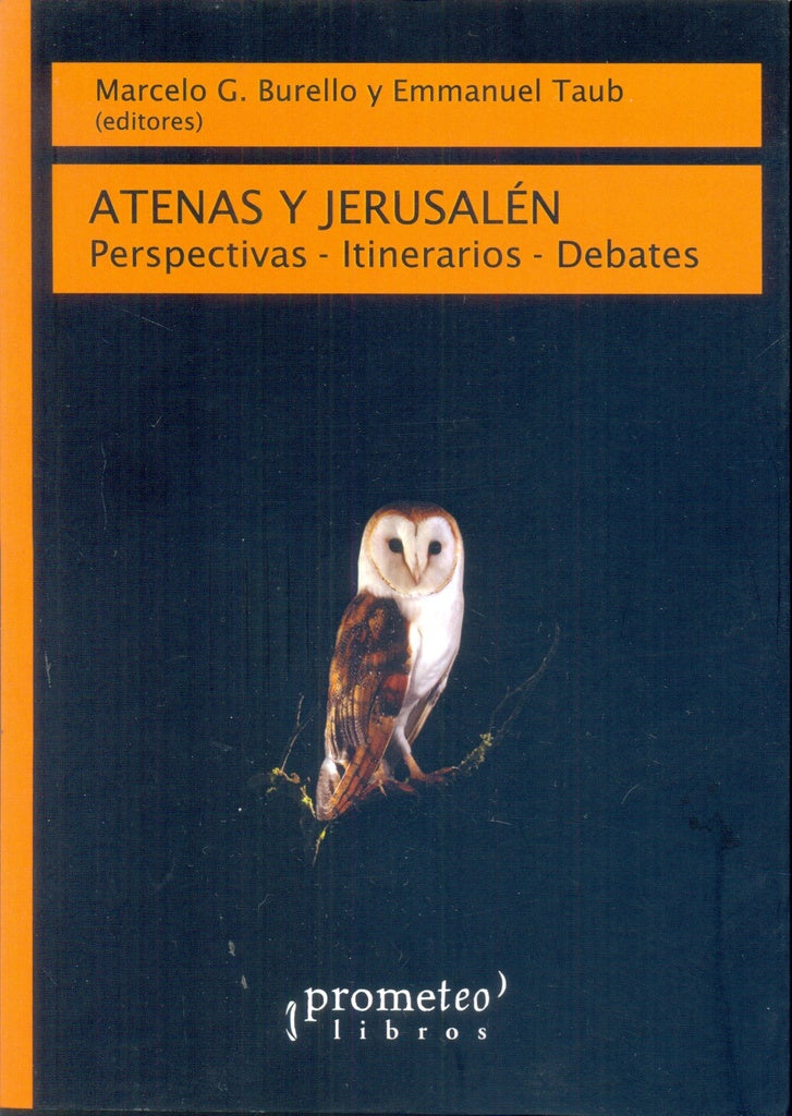 Atenas Y Jerusalen. Perspectivas-Itinerarios-Debates | Marcelo / Taub Emmanuel Burello