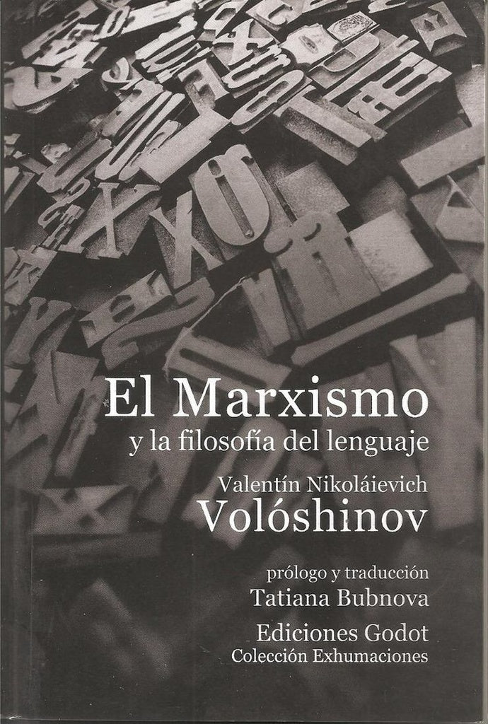 El Marxismo y la Filosofía del Lenguaje | Valentín Nikoláievich Volóshinov