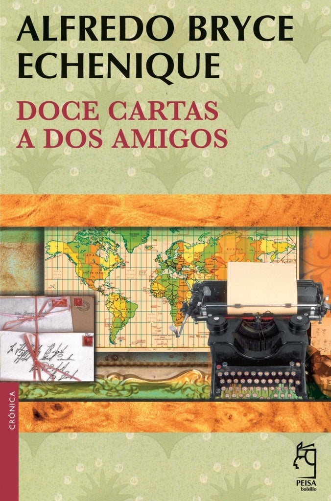 Doce Cartas a Dos Amigos | Alfredo Bryce Echenique