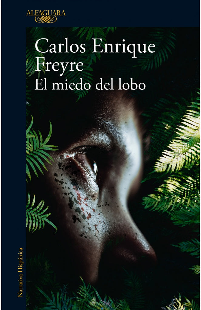 El miedo del lobo | Carlos Enrique Freyre