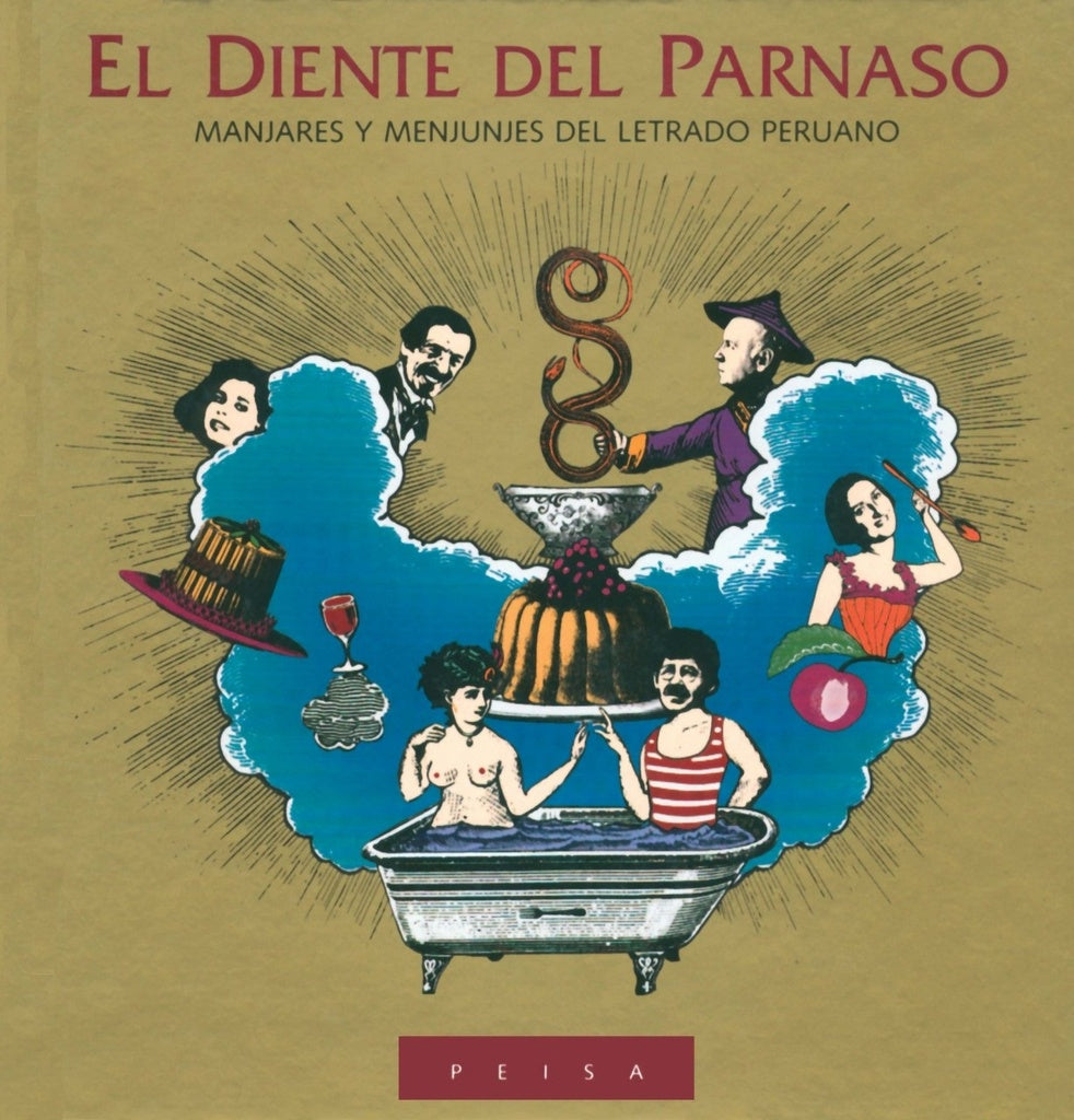 El Diente del Parnaso: Manjares y Menjunjes del Letrado Peruano | AA. VV.