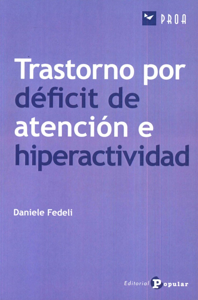 El Trastorno por Deficit de Atención e Hiperactividad | Daniele Fedeli