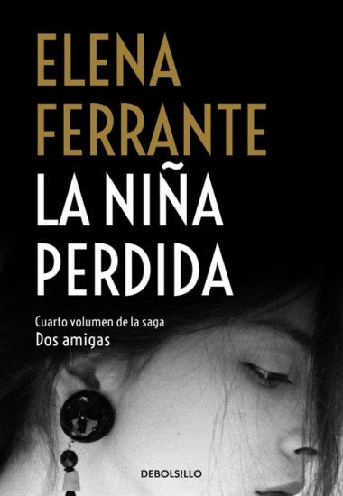 Dos Amigas 4: La Niña Perdida | Elena Ferrante