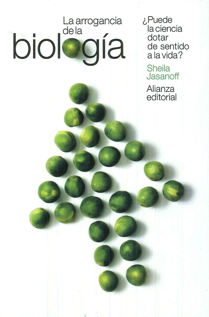 LA ARROGANCIA DE LA BIOLOGIA | SHEILA JASANOFF