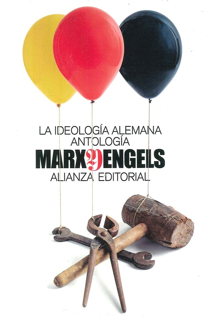 LA IDEOLOGIA ALEMANA (ANTOLOGIA) | KARL MARX