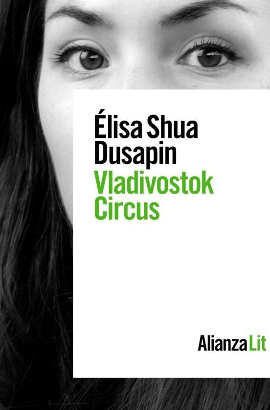 VLADIVOSTOK CIRCUS | ELISA SHUA DUSAPIN
