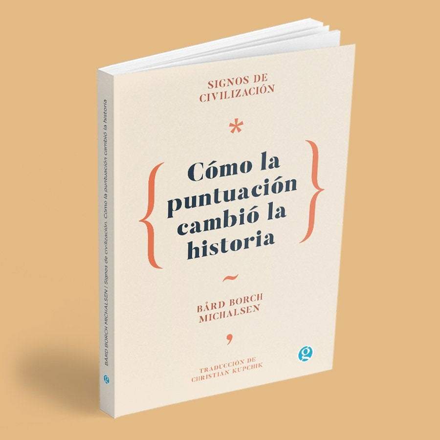 Signos de Civilización. Cómo la Puntuación Cambió la Historia | Bard Borch Michalsen