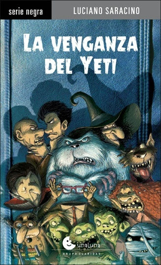 La Venganza del Yeti | Luciano Saracino