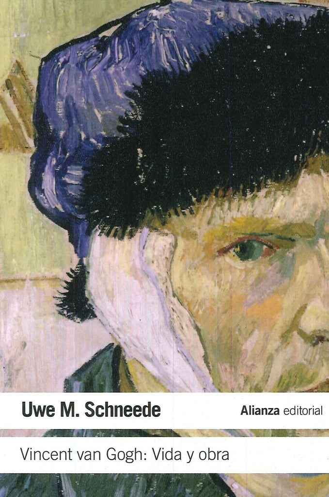 Vincent Van Gogh: Vida y Obra | Uwe Scheneede