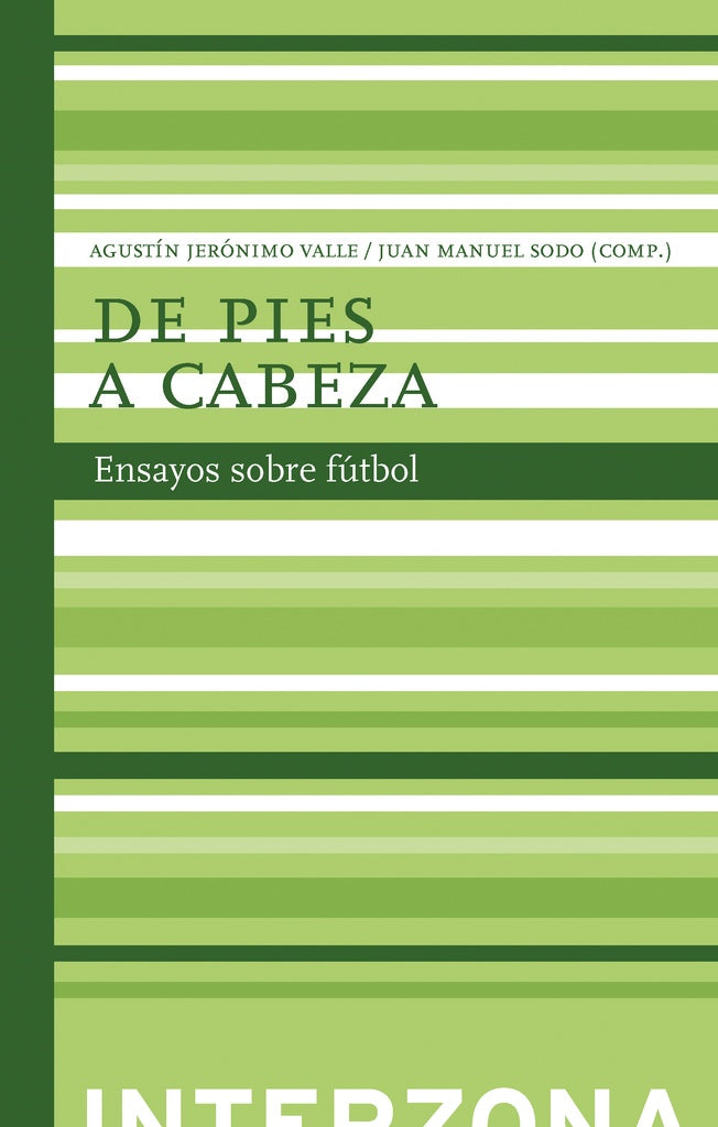De Pies a Cabeza | Agustín Jerónimo Valle