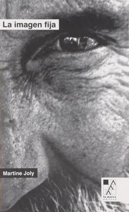 La Imagen Fija | Martine Joly