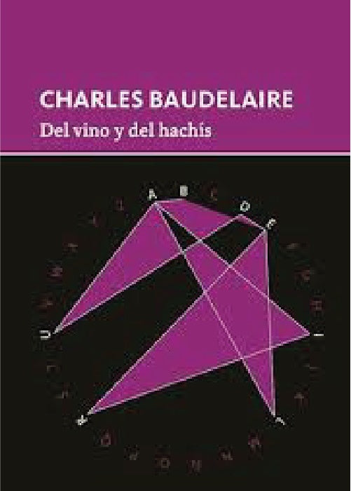 Del Vino y del Hachís | Charles Baudelaire