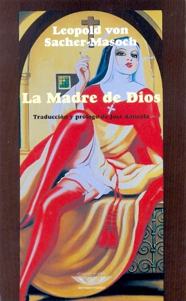La madre de Dios | Leopold Von Sacher-Masoch