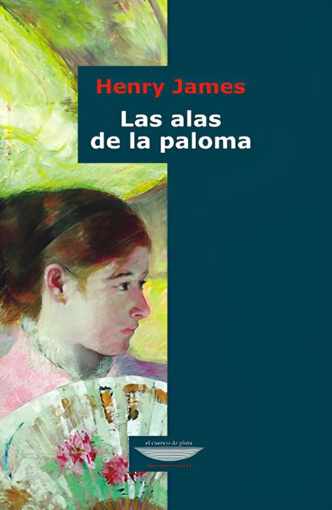 Las alas de la paloma | Henry James