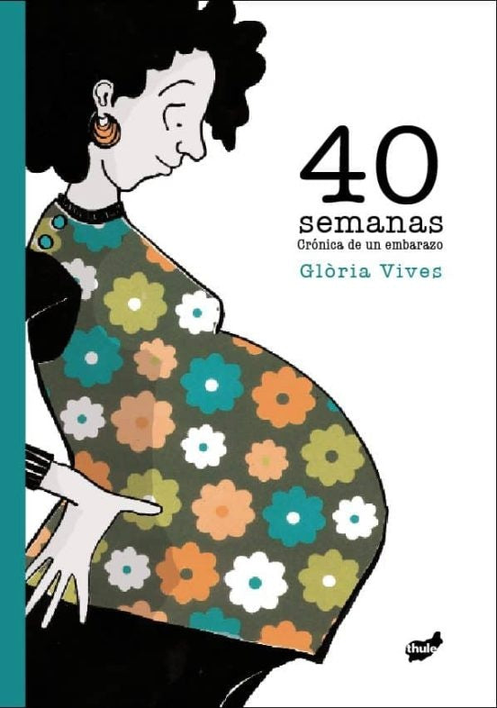 40 semanas | Glòria Vives Xiol