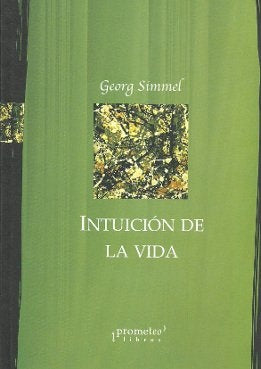 Intuicion De La Vida | Georg Simmel