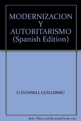 Modernizacion Y Autoritarismo | Guillermo O'Donnell