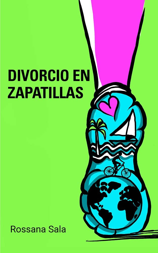 Divorcio en Zapatillas | Rossana Sala