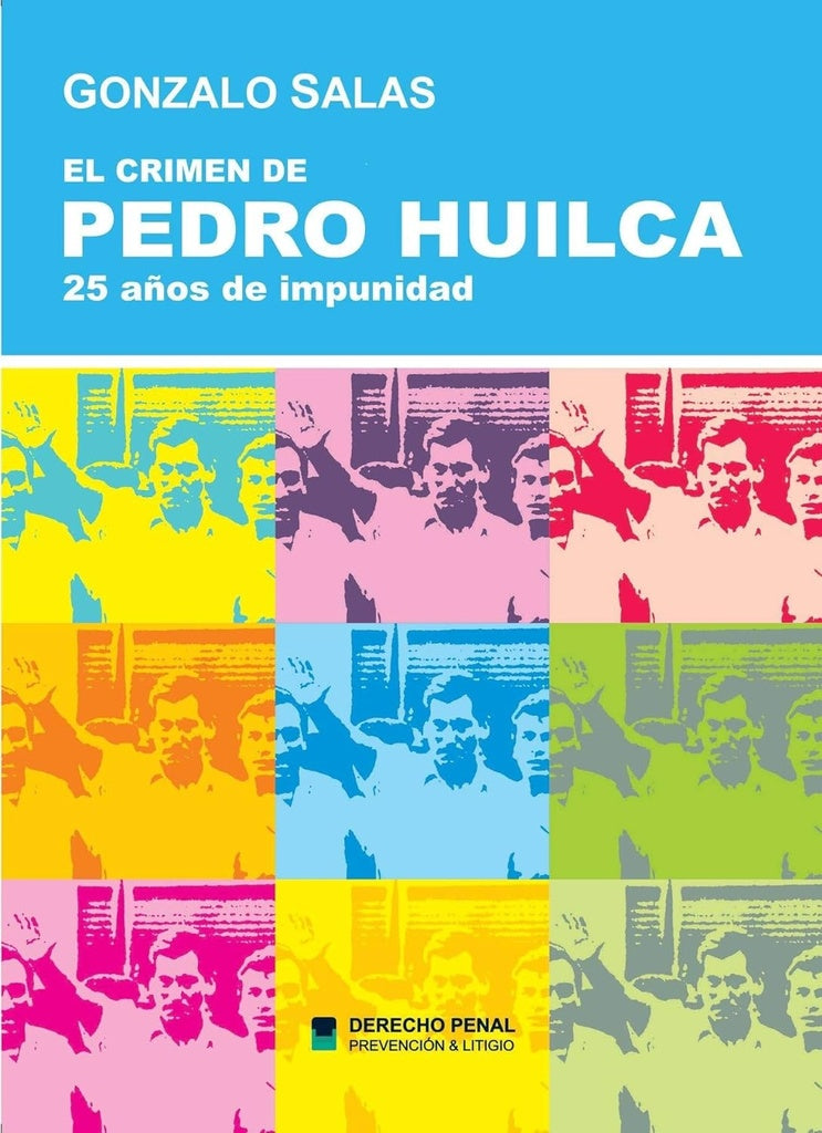 El Crimen de Pedro Huilca | Gonzalo Salas
