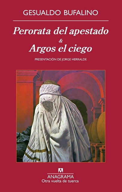 Perorata del apestado & Argos el ciego | GESUALDO BUFALINO