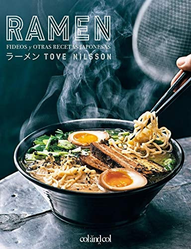 Ramen. Fideos y otras recetas japonesas | Tove Nilsson