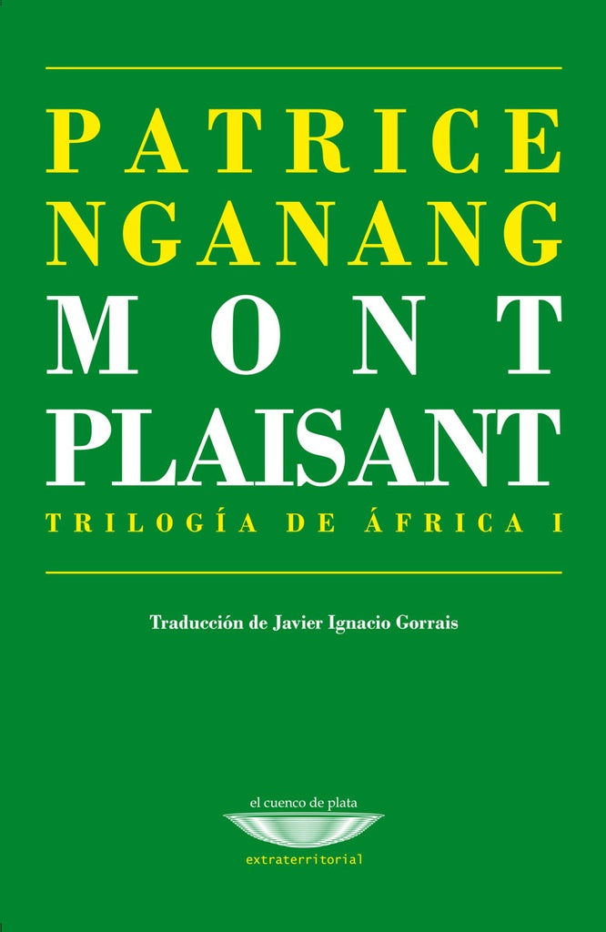 Mont Plaisant. Trilogía de África I | Patrice Nganang