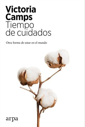 Tiempo de cuidados | Victoria Camps