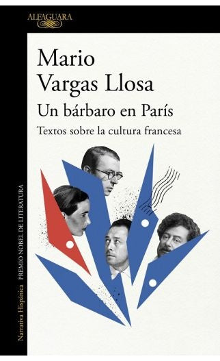 Un Barbaro en París. Textos Sobre la Cultura Francesa | Mario Vargas Llosa