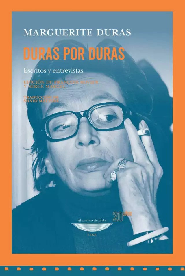 Duras por Duras. Escritos y entrevistas | MARGUERITE DURAS